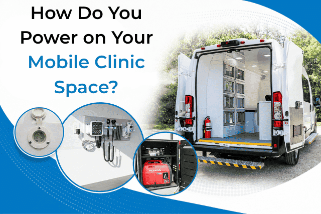 Power on mobile clinic space.