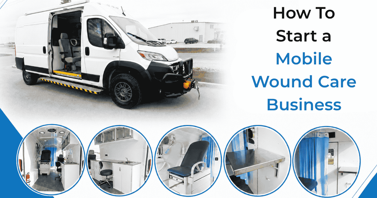 Starting a mobile wound care business